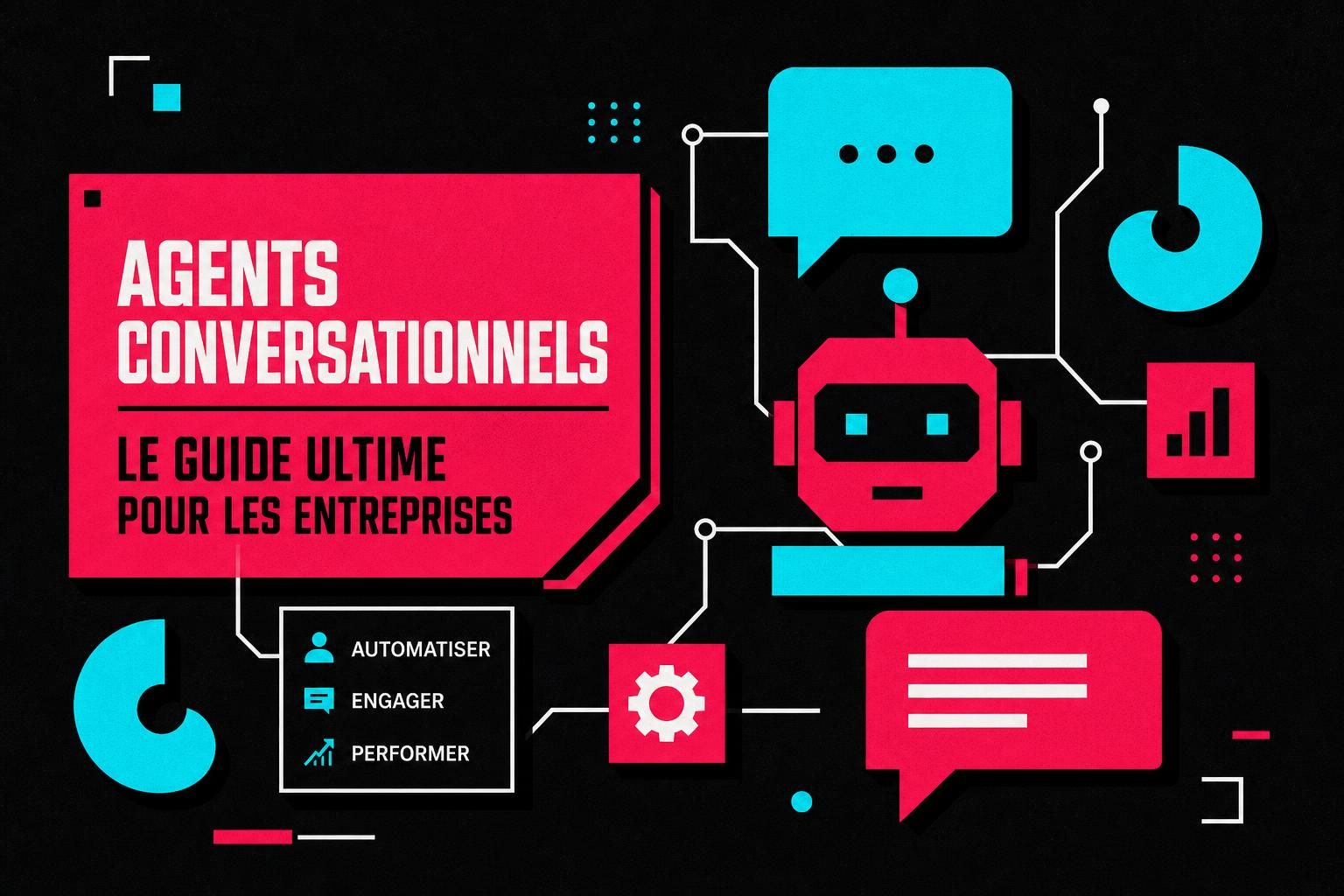 découvrez comment les agents conversationnels peuvent transformer votre entreprise grâce à notre guide ultime. apprenez à améliorer le service client, augmenter l'efficacité et automatiser vos interactions.
